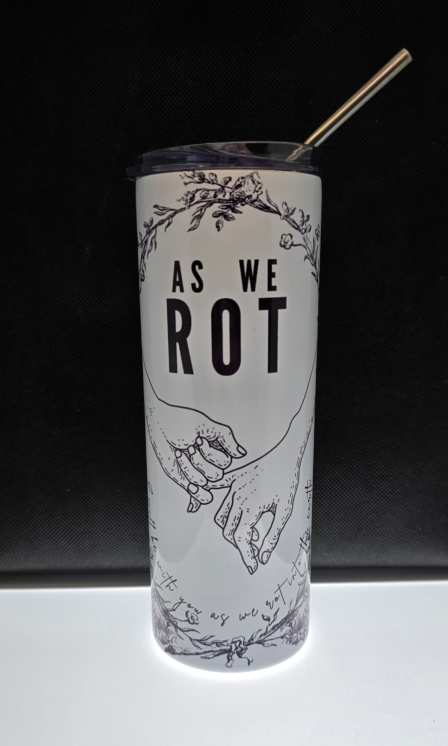 "As We Rot" 20oz. Metal Tumbler